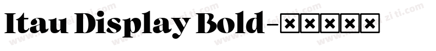 Itau Display Bold字体转换